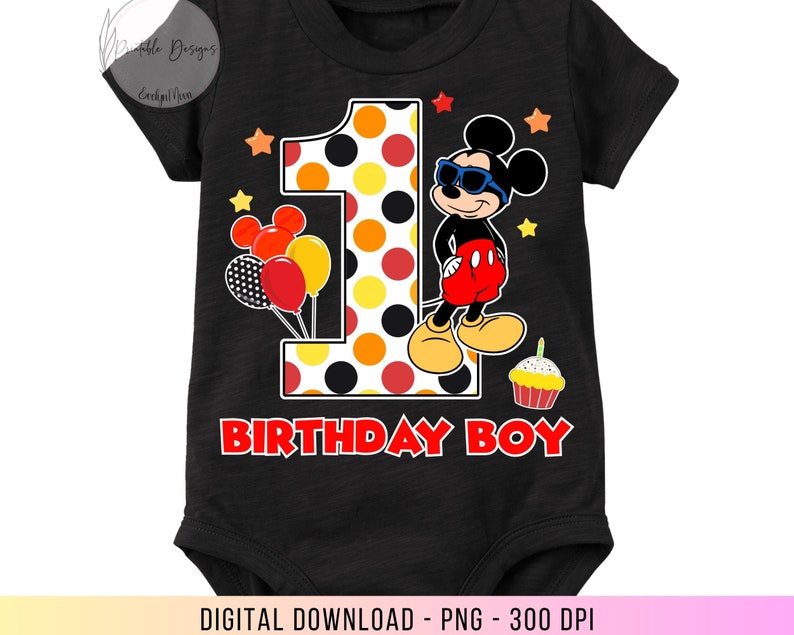 May include: Black bodysuit with a red, yellow and black polka dot number one. Mickey Mouse is wearing sunglasses and standing next to the number one. The text "Birthday Boy" is below the number one.