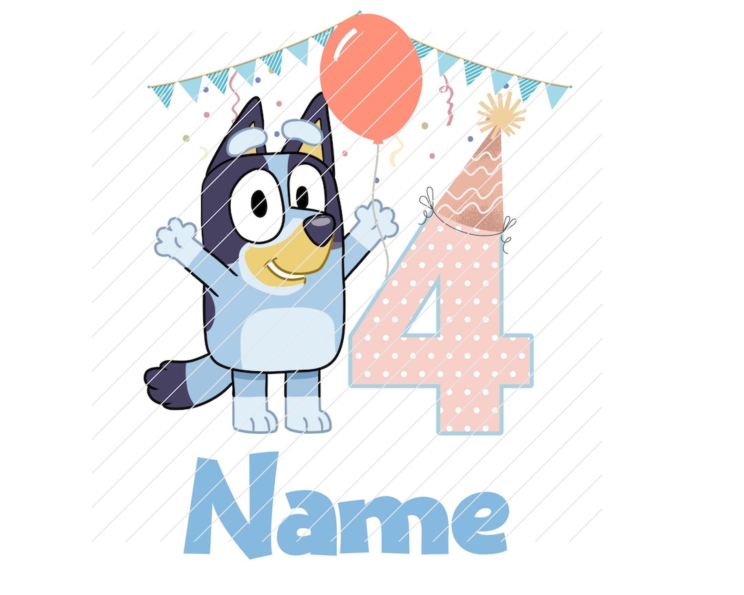 Bluey 4th Birthday Iron On Bluey Png Bluey Iron On Graphic Etsy