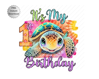 1st Birthday Sea turtle Png, Birthday Girl Sea turtle, Sublimate turtle, Iron On Heat Transfer Sea turtle birthday girl, Turtle png