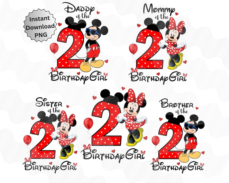 May include: Four digital designs featuring Mickey and Minnie Mouse in red and white polka dot outfits. Each design includes the number 2, the words "Birthday Girl", and a phrase such as "Daddy of the" or "Sister of the".