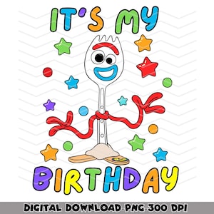 Forky Het is mijn verjaardag PNG, feestvarken opstrijkbaar, feestvarken opstrijkbaar, Toy Story Forky verjaardag shirt, verjaardag sublimatie Forky, opstrijkbare