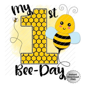 Könnte beinhalten: Eine gelbe und schwarze Biene mit einer Honigwaben-Eins und dem Text "My 1st Bee-Day" in Schwarz. Die Biene hat ein lächelndes Gesicht und blaue Flügel.