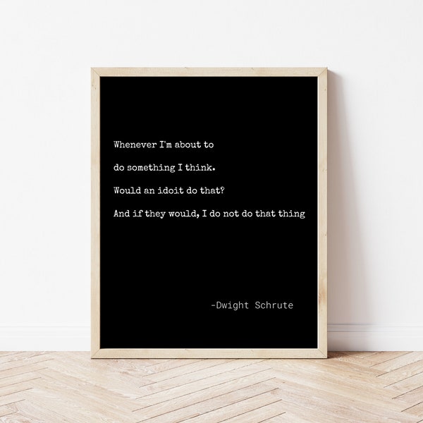The Office Dwight Schrute Quote Wall Sign, Office Wall Decor, The Office Wall Decor, Dwight Schrute Quote, DIGITAL DOWNLOAD