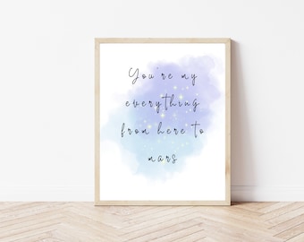 You're My Everything From Here To Mars Nursery Wall Sign, Kids Room Sign, Wall Decor, DIGITAL DOWNLOAD