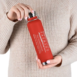 Patriot Bottle, USA Flag Flask, 1776 Thermos, Constitution 220z Water Bottle, Comes in Different Colors, Keeps Liquids Hot for 12 Hours!!