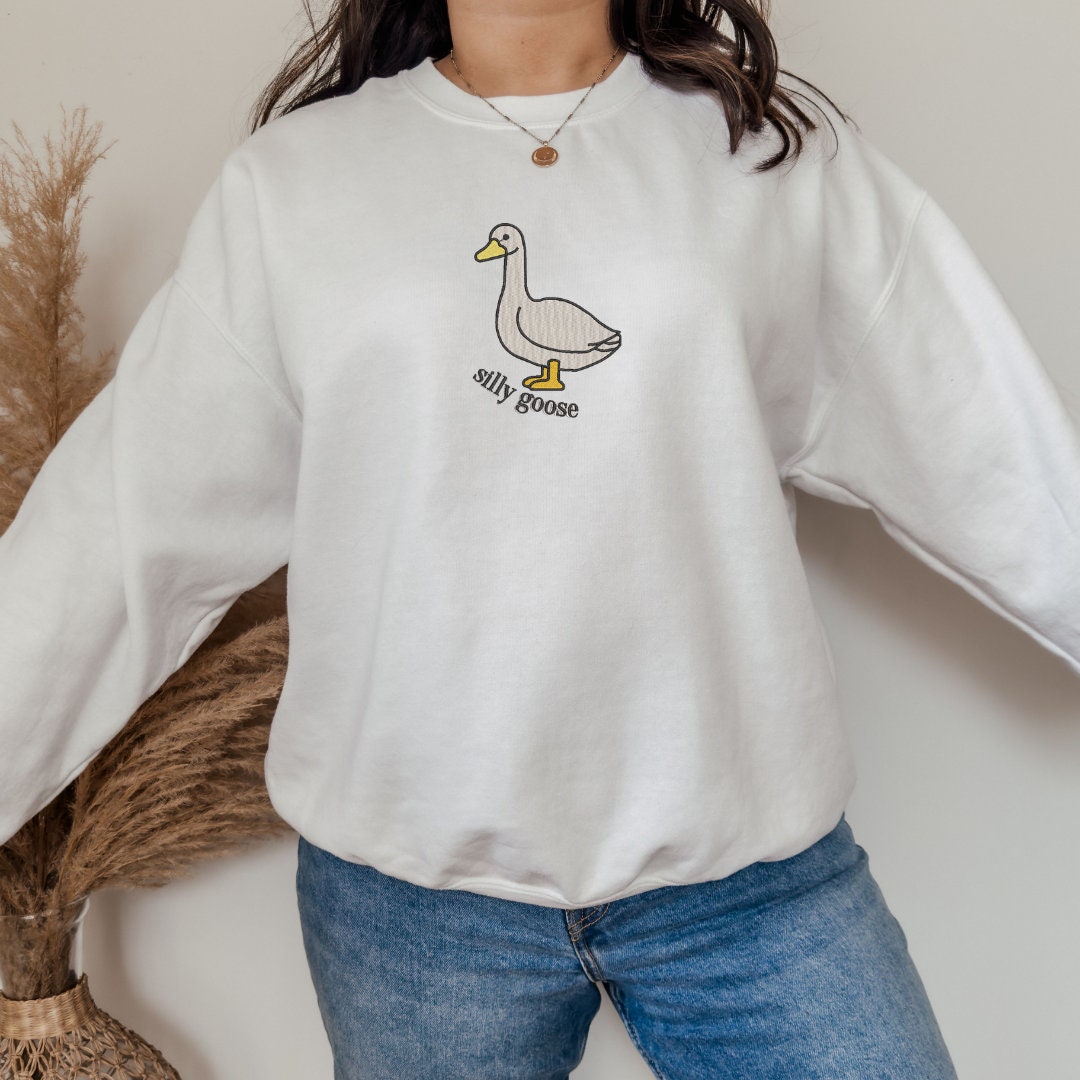 Embroidered Silly Goose Sweatshirt, Embroidered Goose Crewneck