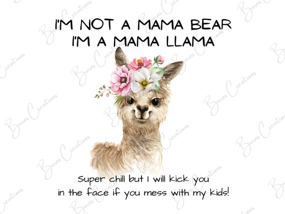 I'm Not A Mama Bear I'm More Of A Mama Llama Vintage Shirt I'm Not A Mama Bear I'm More Of A Mama Llama Vintage Shirt
