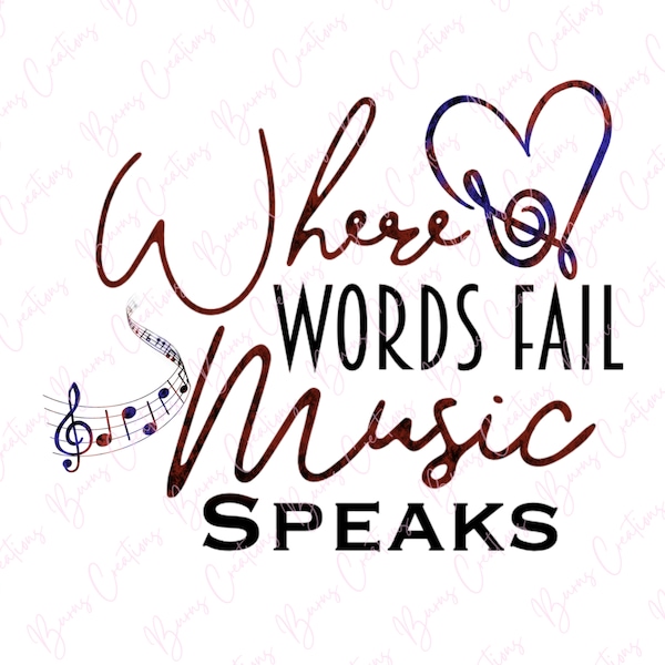 Where Words Fail Music Speaks PNG, Music Quote Sublimation Design, Printable Music Lover Artwork, Music Room Decor, Music Teacher Design