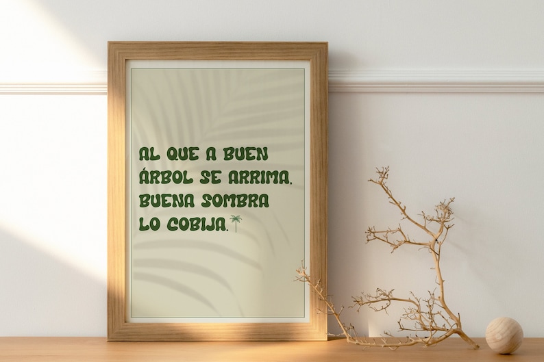 Al que a buen árbol se arrima Digital Print, Inspirational Quote, Motivational Wall Art, Dominican Republic, Spanish Quote image 1
