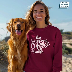 Life Happens Coffee Helps Sweatshirt - A Must-Have for Coffee Enthusiasts