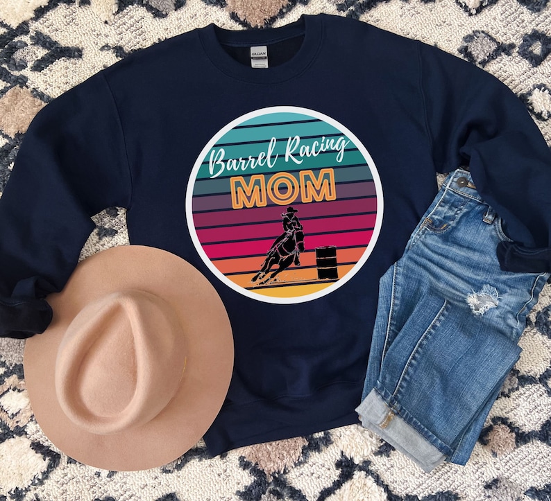 Barrel Racing Mom Gift, Barrel Racing Mom Sweatshirt, Barrel Racing Mom ...