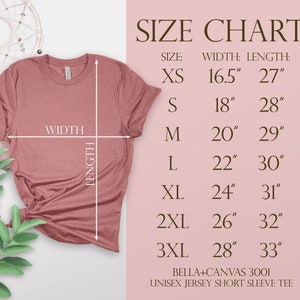 May include: Size chart for a unisex short sleeve t-shirt made by Bella + Canvas. The chart shows the width and length measurements in inches for sizes XS to 3XL.