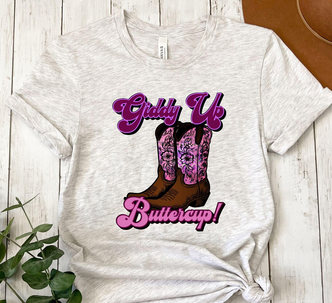 Giddy Up Buttercup Shirt Cowgirl Shirt Western Fashion Tee Fun giddy-up-buttercup-shirt-cowgirl-shirt-western-fashion-tee-fun