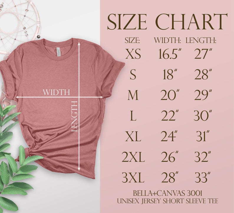 May include: Size chart for a unisex short sleeve t-shirt. The chart shows the width and length measurements in inches for sizes XS to 3XL. The shirt is made by Bella + Canvas and is a 3001 jersey.