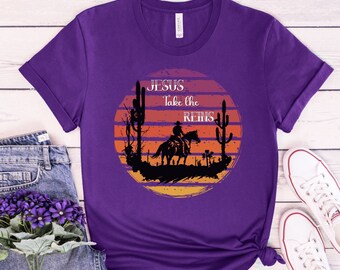 Christian Cowgirl T-Shirt, Western Faith Shirt, Faith Shirt, Christian Cowgirl Gift, Country Christian Shirt, Jesus Take the Reins T-shirt
