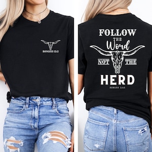 Original Follow the Word not the Herd Shirt, Christian Gift, Gift for Christian, Christian Cowboy Shirt, Christian Cowgirl, Western Faith
