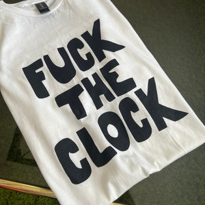Fuck The Clock Punk Rock Unisex T-Shirt