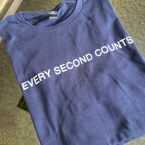 Every Second Counts T-Shirt