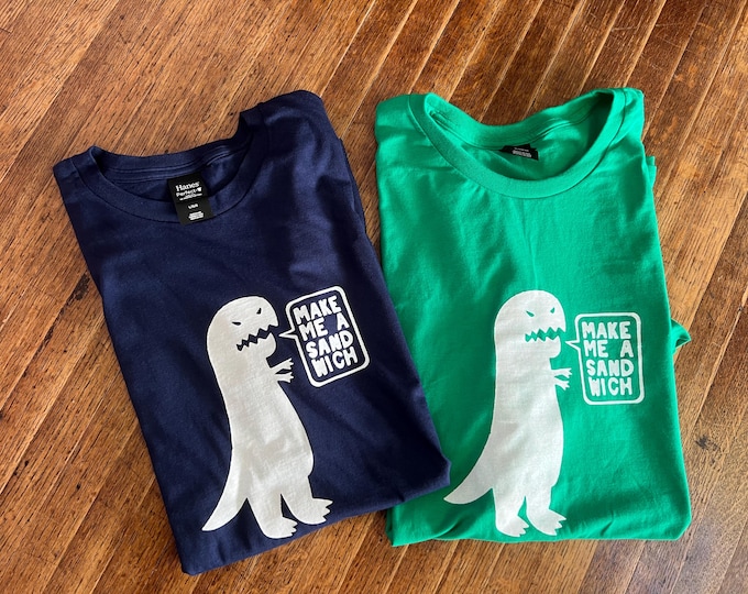 Make Me a Sandwich T-Rex Unisex T-Shirt