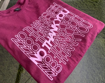 No Thank You t-shirt
