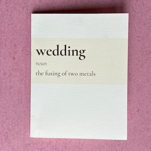 mariage (nom) - la fusion de deux métaux - carte de félicitations pour le mariage