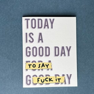 Aujourd'hui est un bon jour pour dire merde - carte d'amitié de soutien pour toutes les occasions