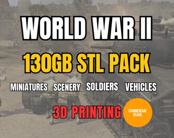 World War 2 3D Printing Mega Bundle - 130GB+ of STL Files: Miniatures, Soldiers, Tanks, Planes, Scenery for War Gaming