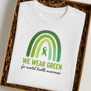We Wear Green Mental Health Shirt - Green Ribbon Awareness Tee - May Mental Health Support T-Shirt