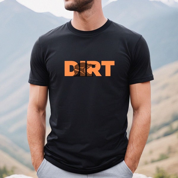 Dirt Shirt, Dirt Bike shirt, Teenager gift, Offroad shirt, Gifts for Men, Racing, Motorcycle, Adventure apparel, Outdoor, Biking, KTM