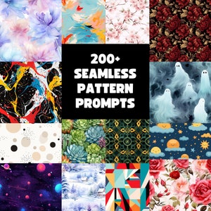 May include: A collage of 12 different seamless patterns, including floral, geometric, abstract, and whimsical designs. The text "200+ Seamless Pattern Prompts" is displayed in the center of the collage.