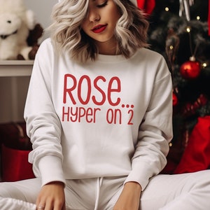 Home Alone Quote Christmas Sweatshirt, Rose Hyper on 2 Shirt, Funny Christmas Movie Quote Shirt, Christmas Eve Party, 90s Kid Christmas Gift