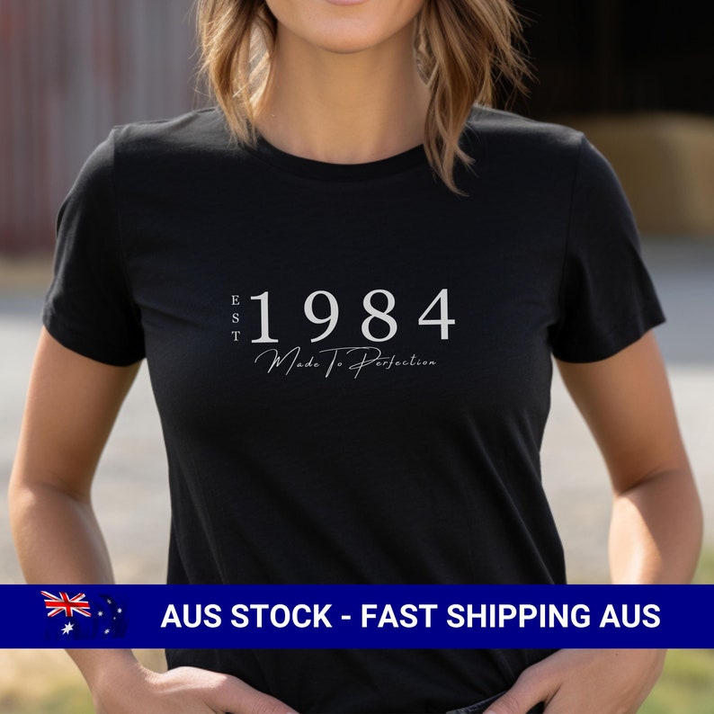40th Birthday T shirt Gift EST 1984 Made To Perfection Personalised 40th-birthday-t-shirt-gift-est-1984-made-to-perfection-personalised