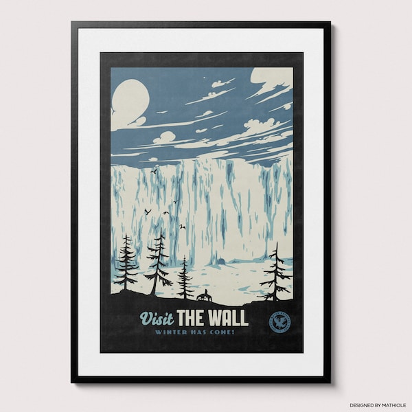 Visit The Wall Poster - Winter has come, Game of Thrones, Vintage Travel Poster, Winterfell, Jon Snow , The Starks - Fantasy Fan Wallart