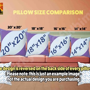 May include: A pillow size comparison chart featuring four square pillows in sizes 20" x 20", 18" x 18", 16" x 16", and 14" x 14". The pillows are purple and white with text indicating their dimensions. Text states: The design is reversed on the back side of every pillow.