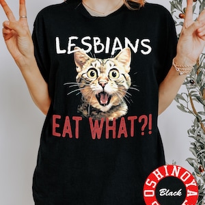 Vintage Lesbians Eat What?! Funny Offensive Cat Bootleg Shirt, Unhinged Shirt, Funny 90s Graphic Tee, Sarcastic Shirt, Silly Meme Shirt
