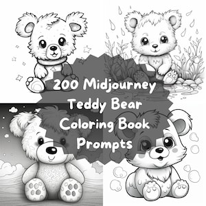 200 Midjourney Teddy Bear Coloring Book Prompts (Digital Download)