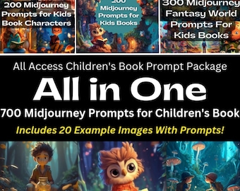 Childrens Book, Midjourney Prompts, 700 Prompts, Images for Kids, Whimsical, Fantasy, Magical World, Copy and Paste, For Parents, Teachers