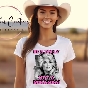 Soyez une Dolly, pas une Miranda png, Miranda Lambert png, Lambert png, Musique country png, country png, Dolly Parton png, Dolly png, Tendance png