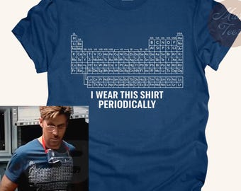 Project Hail Mary Comfort Colors T-shirt, Dr Grace’s Periodic Table Shirt, I wear this shirt Periodically