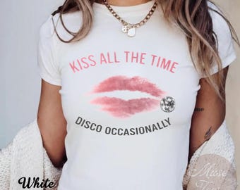 Kiss Me All The Time Baby Tee, Disco Occasionally Cropped Top, Merch Tour Trendy Concert Tshirt