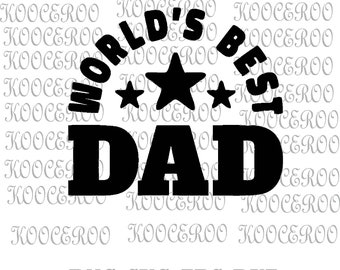 World's Best Dad svg, World's Best Dad cut file, Father's Day SVG, Fathers Day svg, Digital file outlined for Silhouette Cricut