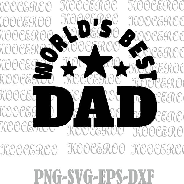 World's Best Dad svg, World's Best Dad cut file, Father's Day SVG, Fathers Day svg, Digital file outlined for Silhouette Cricut