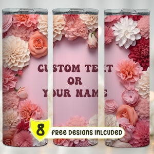 3D Pink Flower Tumbler Wrap, Custom Name Tumbler Wrap, Personalised 20 oz Skinny Tumbler Sublimation Design PNG DIGITAL ONLY
