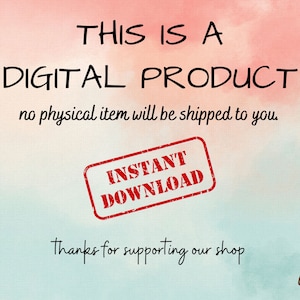 Pode incluir: Um gr&aacute;fico de produto digital com um carimbo vermelho que diz "DOWNLOAD INSTANT&Acirc;NEO" e o texto "ESTE &Eacute; UM PRODUTO DIGITAL, nenhum item f&iacute;sico ser&aacute; enviado." O gr&aacute;fico tem um fundo de aquarela rosa claro e azul com o texto "Obrigado por apoiar nossa loja" e o logotipo "fiiro PRINT DESIGNS".