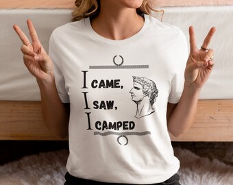 I Came Saw I Camped T-Shirt, Funny Camping Tee