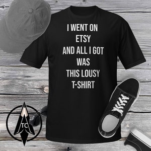 Funny Tshirt and all I got was this lousy T-shirt adult gift Novelty Text tshirt Softstyle graphic Tee prank fancy dress Stag Hen ideas