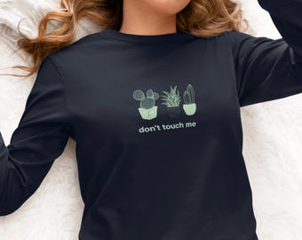 Lustiges Kaktus-Sweatshirt, Pflanzenliebhaber-Pullover, Don't Touch Me -  Etsy.de