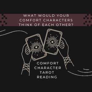 Puede incluir: Un fondo negro con un diseño blanco y dorado de dos cartas de tarot que se sostienen con las manos. El texto "What would your comfort characters think of each other?" está en la parte superior de la imagen. El texto "Comfort Character Tarot Reading" está en la parte inferior de la imagen.