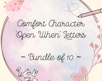 Comfort Character 'Open When' Letters - Bundle of 10 (Digital)