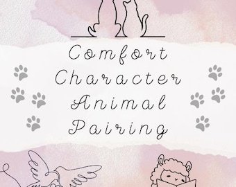 Comfort Character Animal Pairing - What Animals Would You and Your Comfort Character Be?